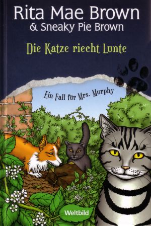 [Mrs. Murphy 07] • Die Katze riecht Lunte